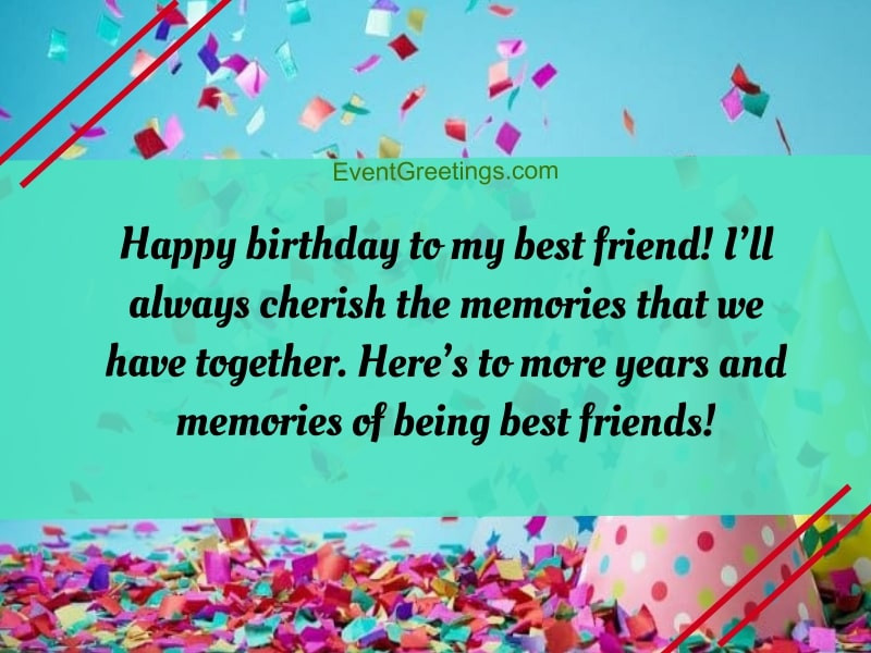 Birthday Wishes For Bff
 30 Exclusive Birthday Wishes For Best Friend Female