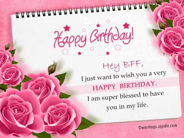 Birthday Wishes For Bff
 Birthday Wishes For Best Friend Forever – Wordings and