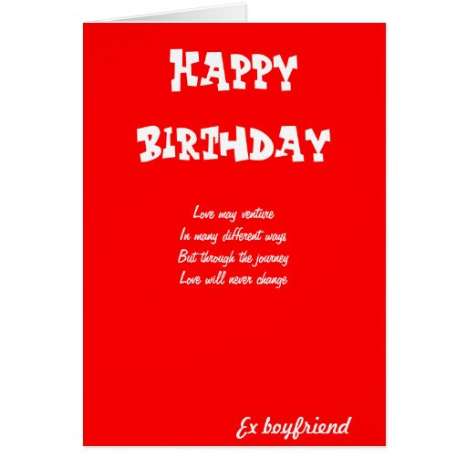 Birthday Wishes For Ex Boyfriend
 Ex boyfriend birthday cards