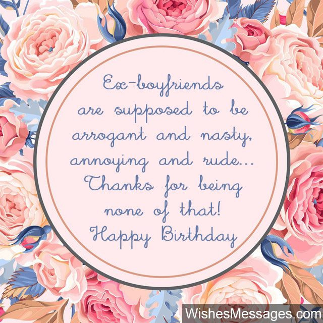 Birthday Wishes For Ex Boyfriend
 Birthday Wishes for Ex Boyfriend Quotes and Messages