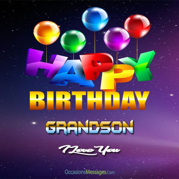 Birthday Wishes For Grandson
 Happy Birthday Wishes for Grandson Occasions Messages