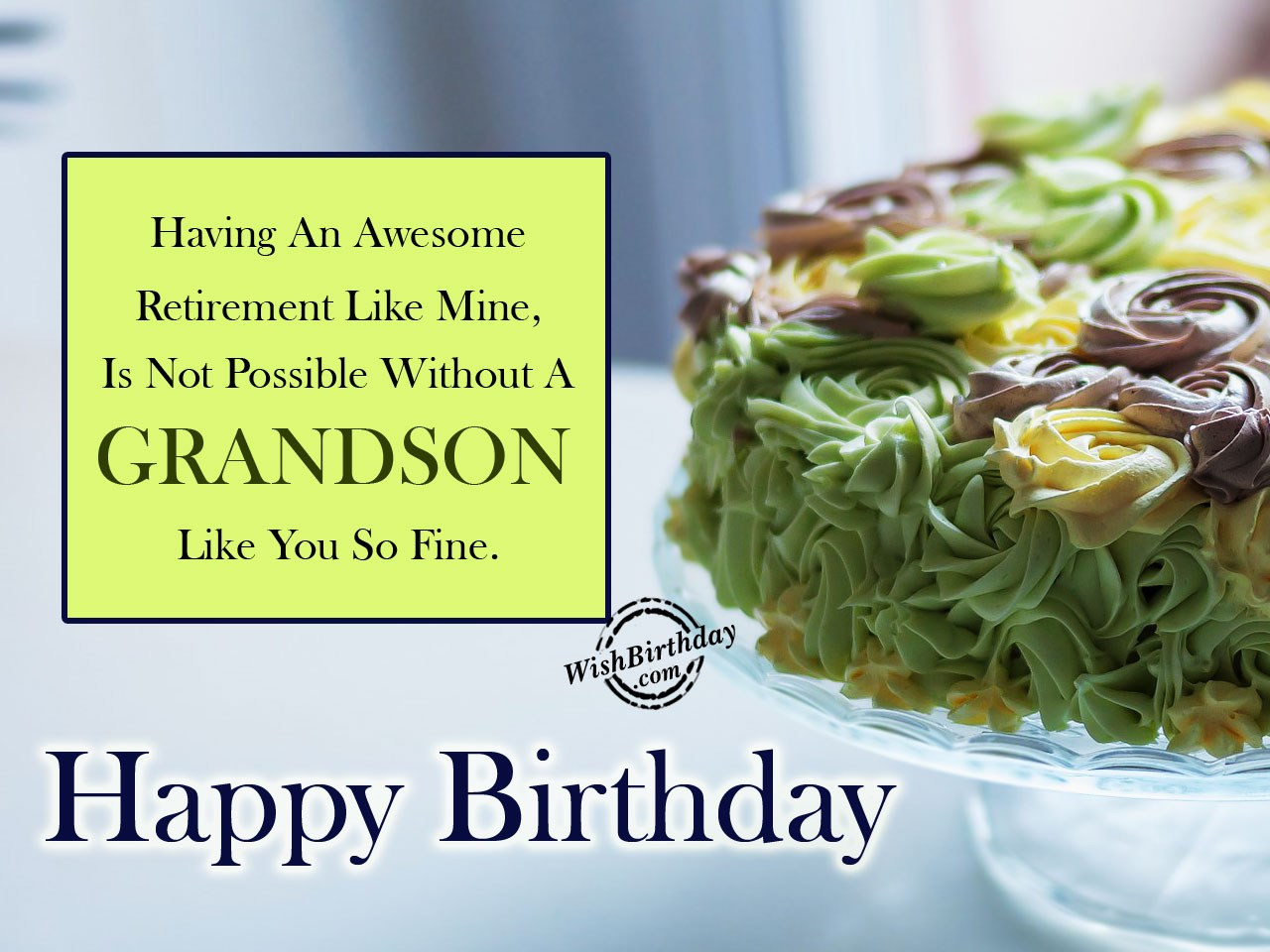 Birthday Wishes For Grandson
 Birthday Wishes For Grandson Birthday