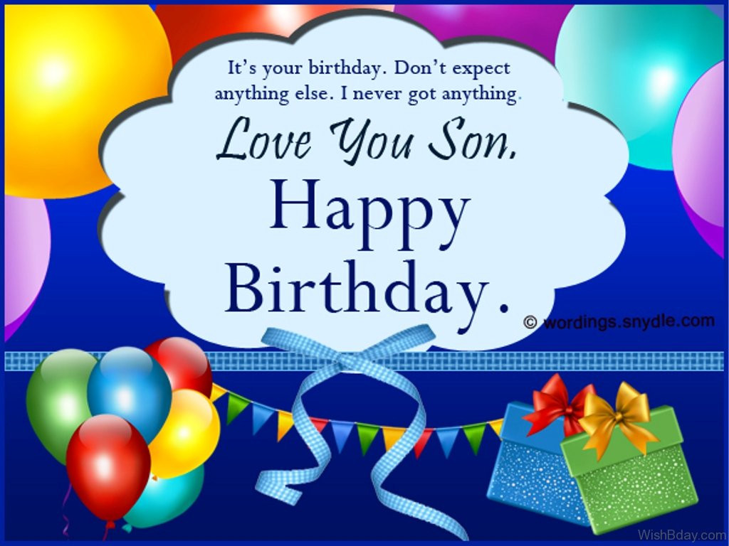 Birthday Wishes For Your Son
 43 Birthday Wishes For Son