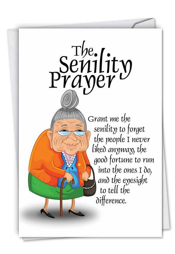 Birthday Wishes Humor
 Senility Prayer Funny Birthday Card NobleWorks