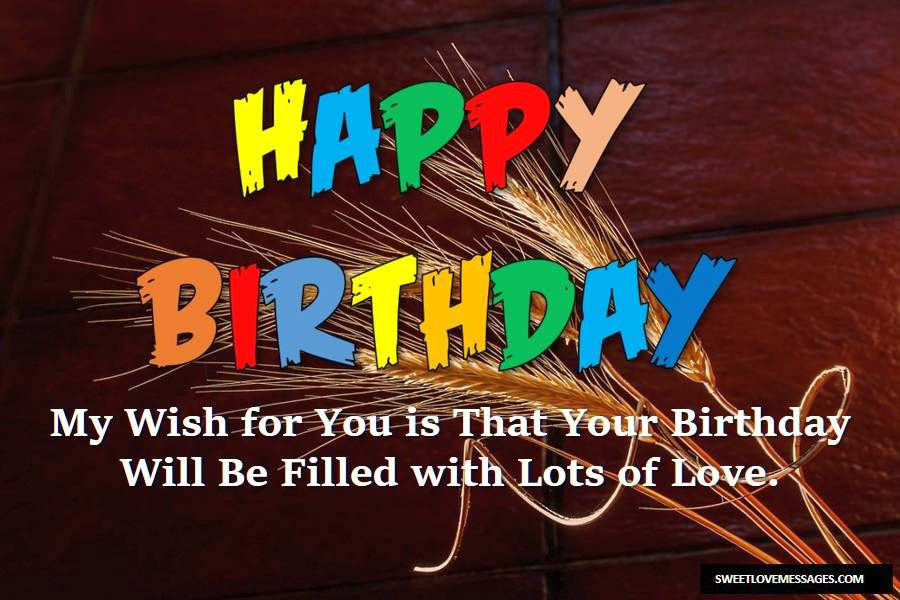 Birthday Wishes Text
 2020 Top Happy Birthday Wishes Simple Text Sweet Love