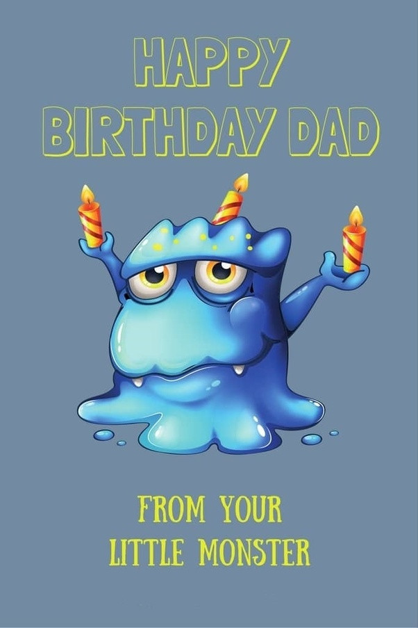 Birthday Wishes To Dad From Daughter
 What are some funny birthday wishes for a dad Quora