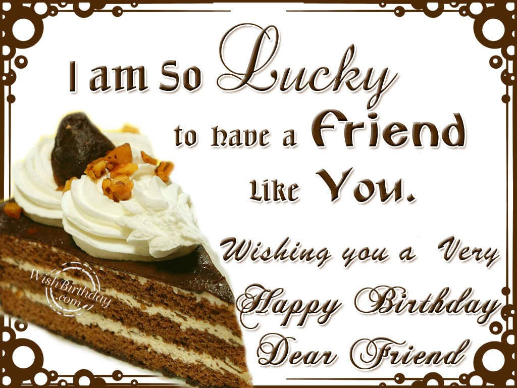 Birthday Wishes To Friend
 250 Happy Birthday Wishes for Friends [MUST READ]