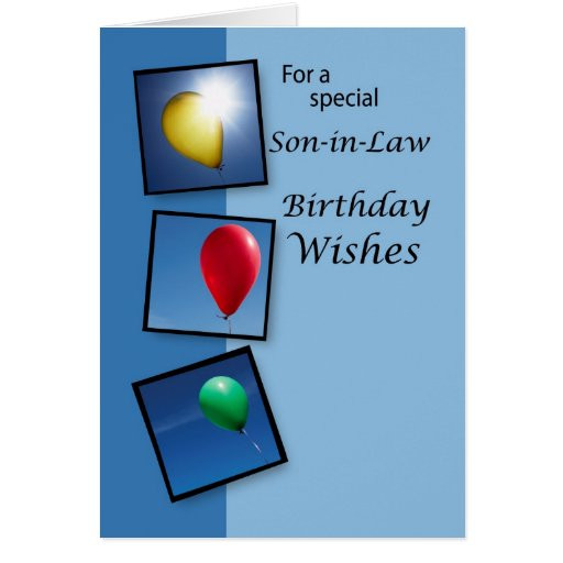 Birthday Wishes To Son In Law
 4087 Son in Law Birthday Wishes Balloons Greeting Card