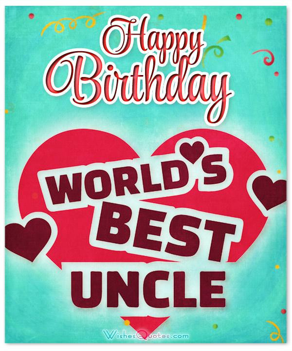 Birthday Wishes Uncle
 Happy Birthday Wishes for Uncle By WishesQuotes