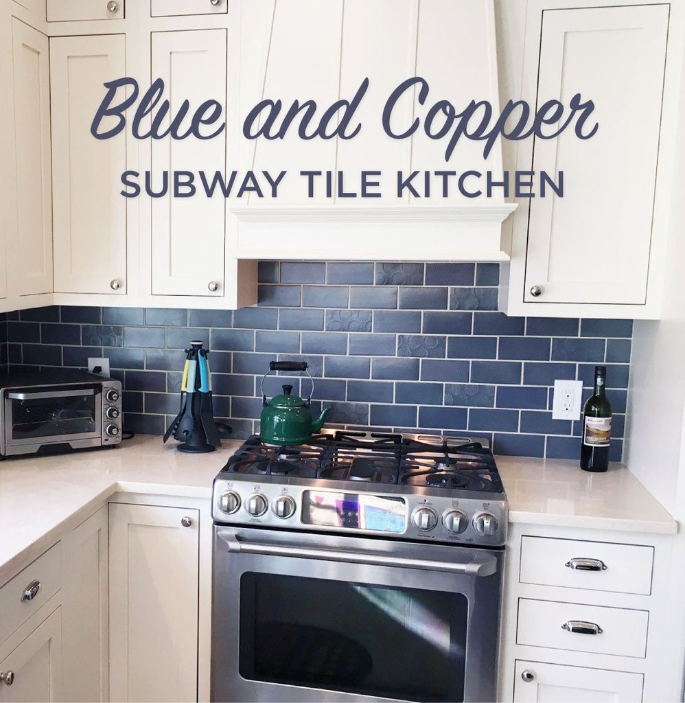 Blue Tile Backsplash Kitchen
 Blue Subway Tile and Copper Kitchen – Mercury Mosaics