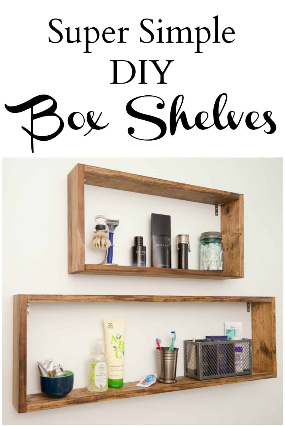Box Shelves DIY
 Super Simple DIY Box Shelves Health Home and Heart