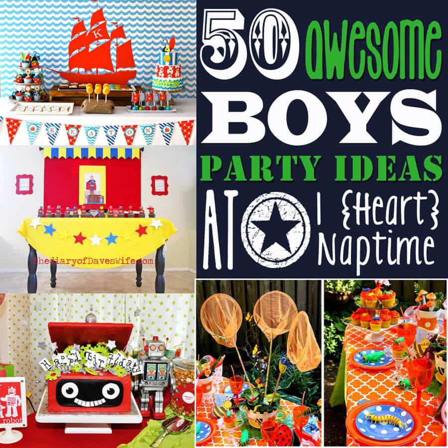 Boy Birthday Decorations
 50 Awesome Boys Birthday Party Ideas I Heart Naptime