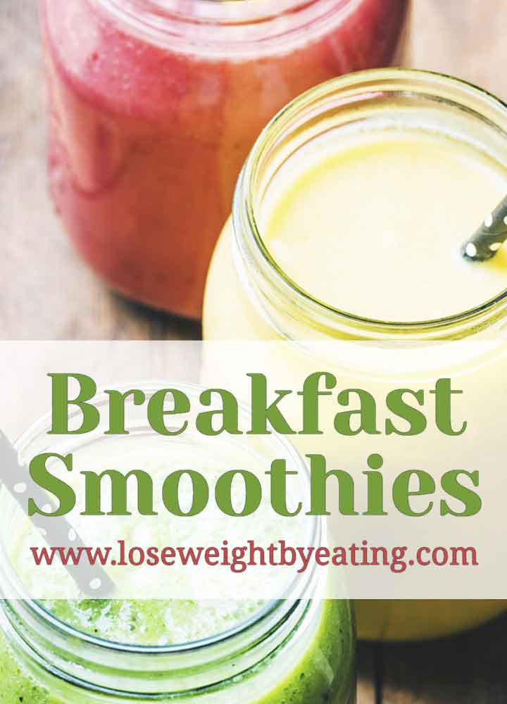Breakfast Smoothies Healthy
 Breakfast Smoothies 10 Healthy Recipes for Weight Loss