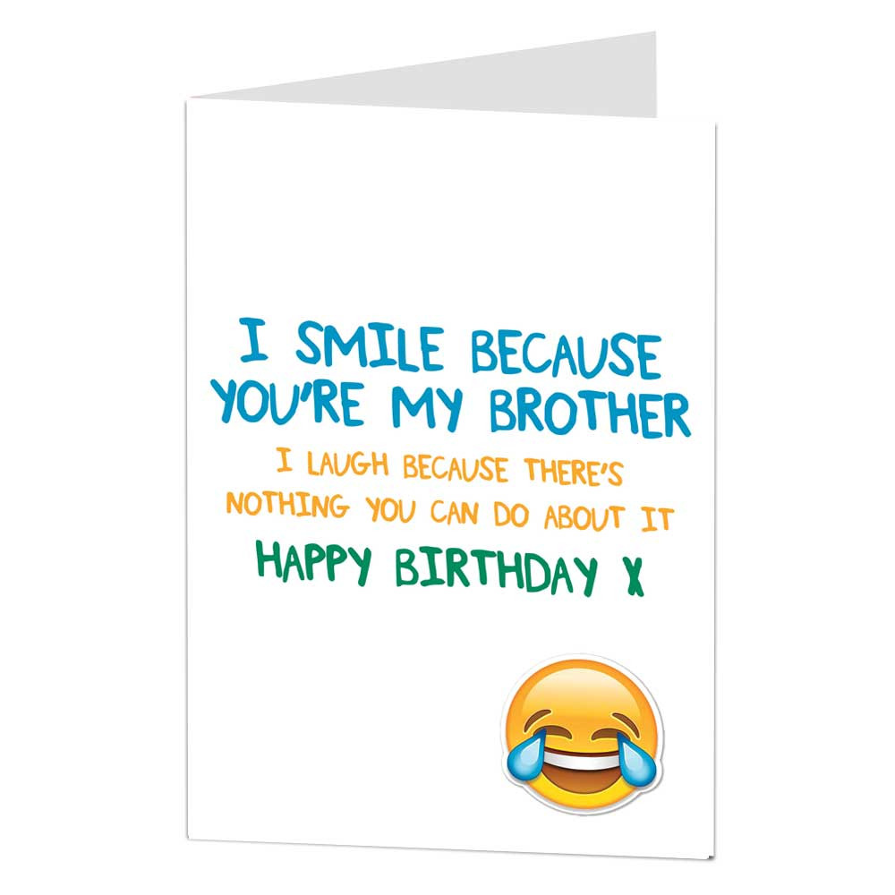 Brother Birthday Cards
 Funny Brother Birthday Card