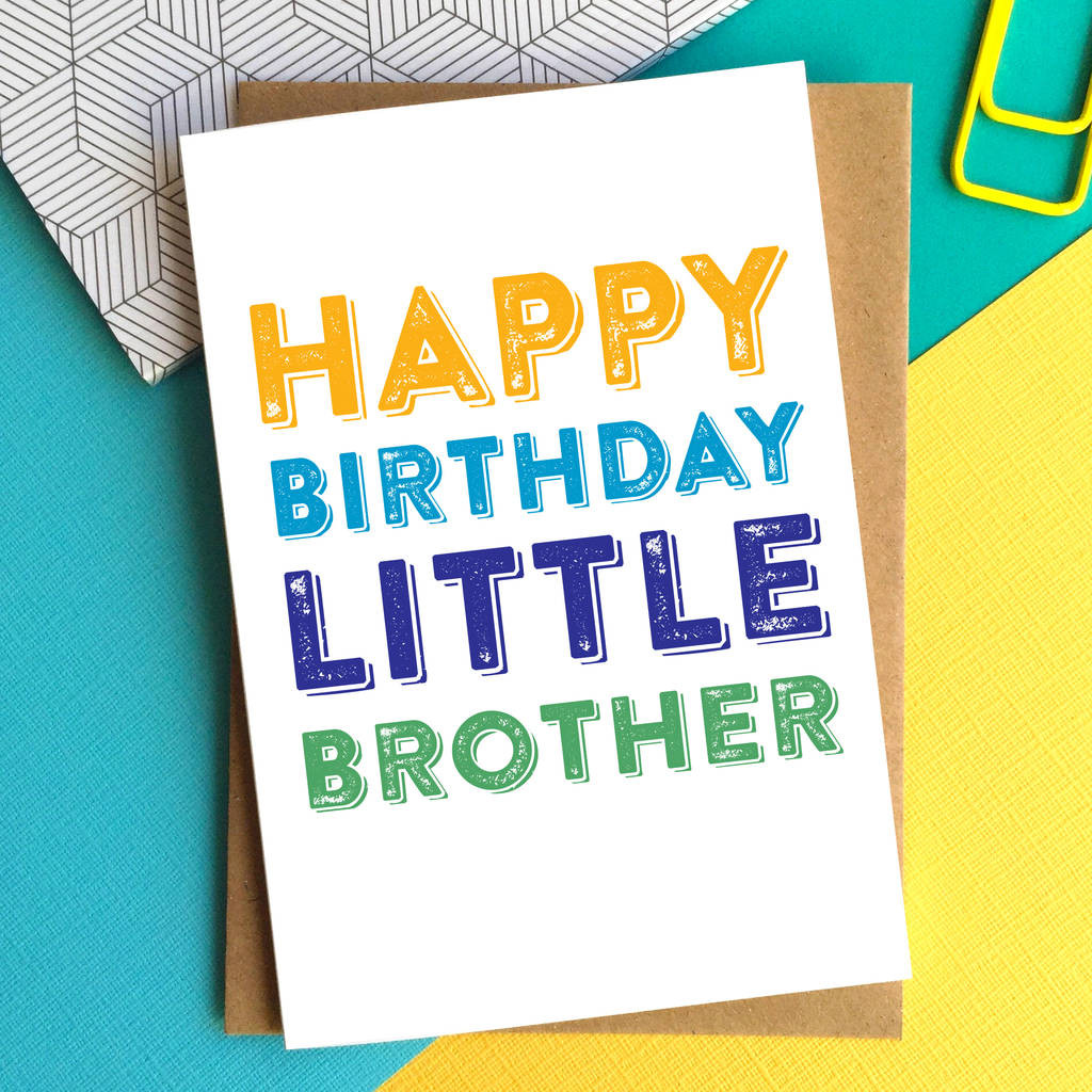 Brother Birthday Cards
 Happy Birthday Little Brother Greetings Card By Do You