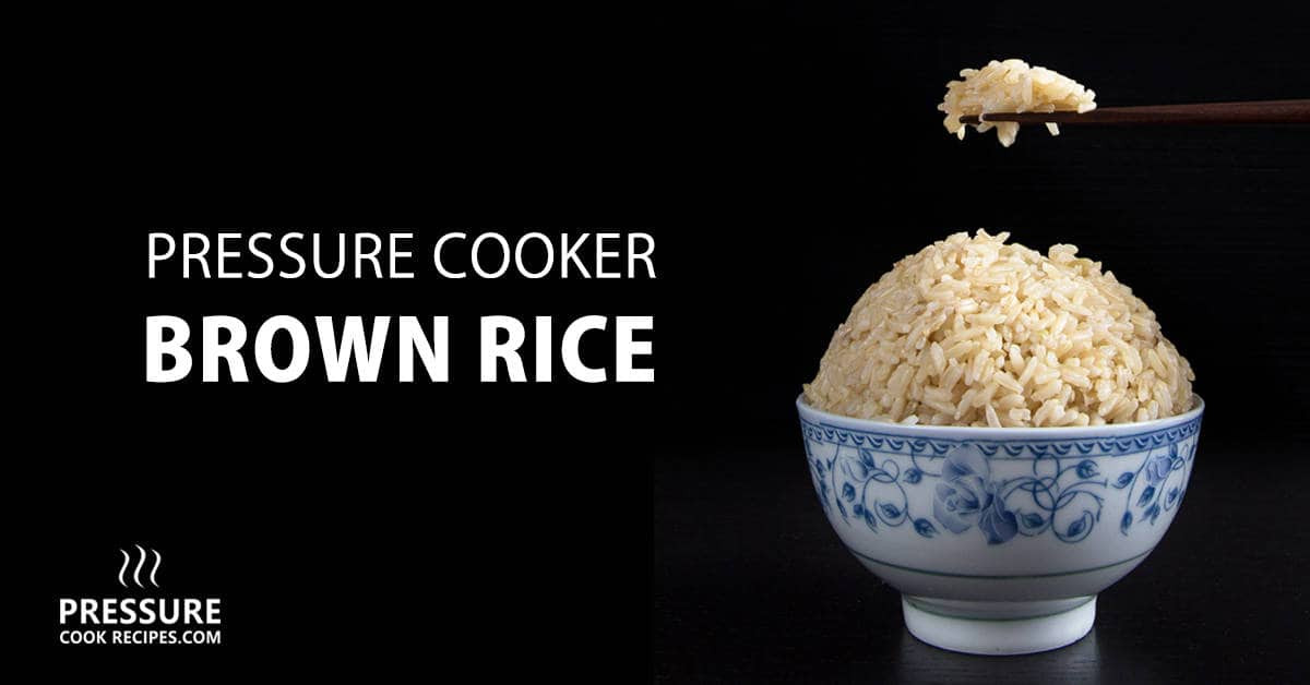 Brown Rice Pressure Cooker
 Pressure Cooker Brown Rice Recipe Instant Pot Brown Rice