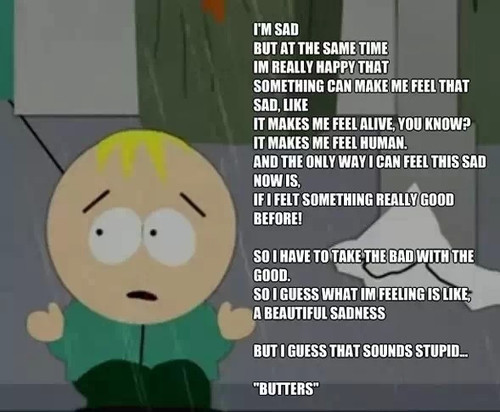 Butters Sad Quote
 South Park won t bash Trump to not be like CNN