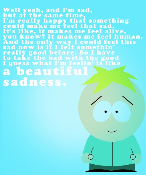 Butters Sad Quote
 Butters From South Park Quotes QuotesGram