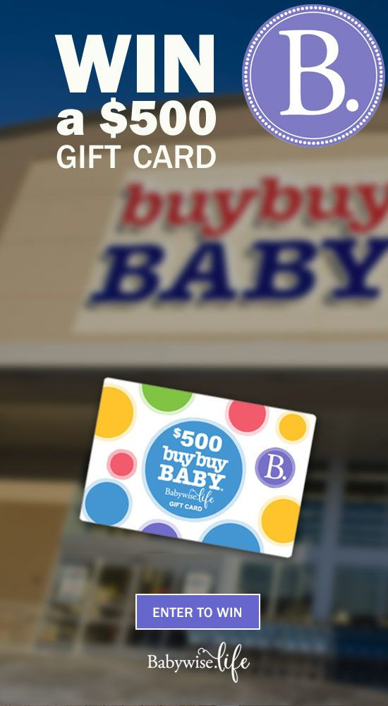 Buy Buy Baby Gift Cards
 Win a $500 Buy Buy Baby eGift card