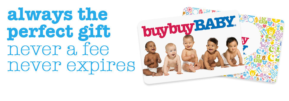 Buy Buy Baby Gift Cards
 Gift Cards