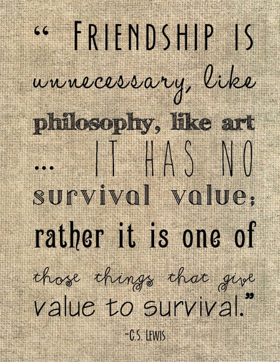 C.S.Lewis Quote On Friendship
 Cs Lewis Quotes Friendship QuotesGram