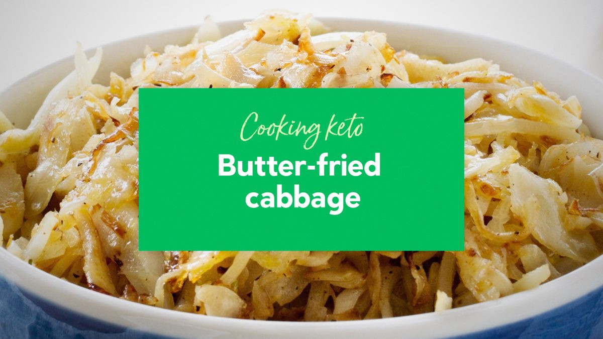 Cabbage Side Dish
 Butter Fried Green Cabbage a Great Low Carb Side Dish