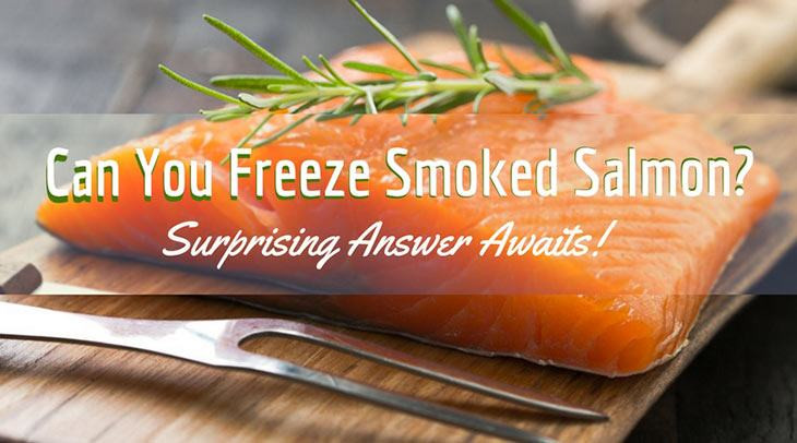 Can Smoked Salmon Be Frozen
 Can You Freeze Smoked Salmon Surprising Answer Awaits