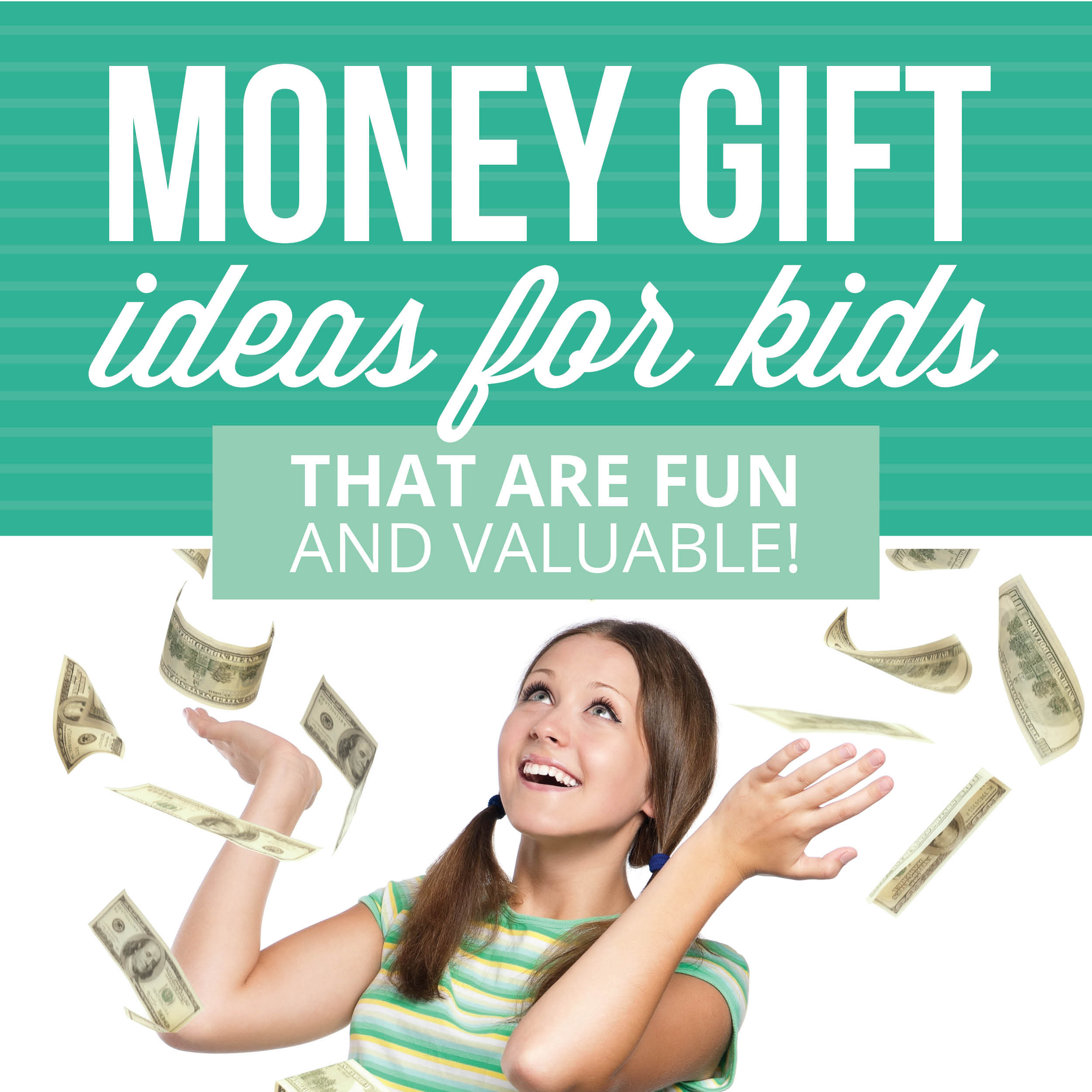 Cash Gift To Children
 Money Gift Ideas Kids Will Love