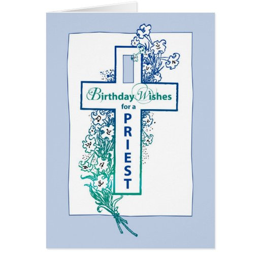 Catholic Birthday Wishes
 3772 Priest Birthday Cross Flowers Greeting Card