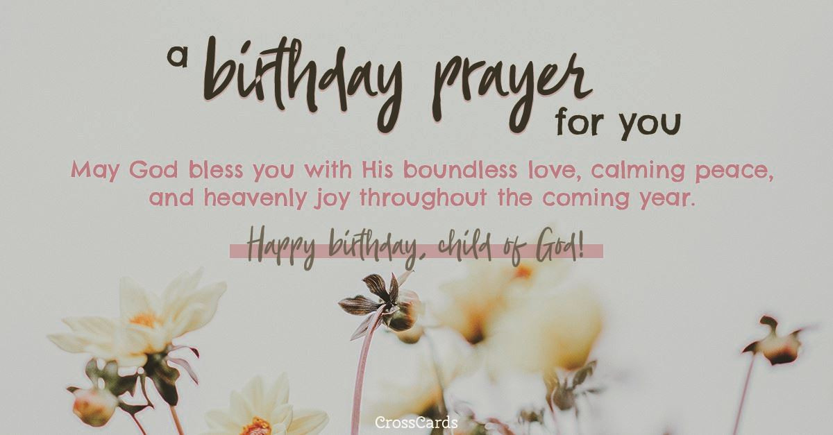 Catholic Birthday Wishes
 Birthday Prayers Beautiful Blessings for Myself & Loved