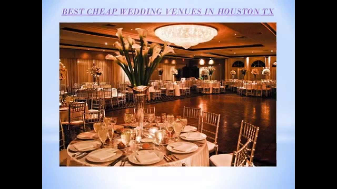 Cheap Wedding Venues
 BEST CHEAP WEDDING VENUES IN HOUSTON TX