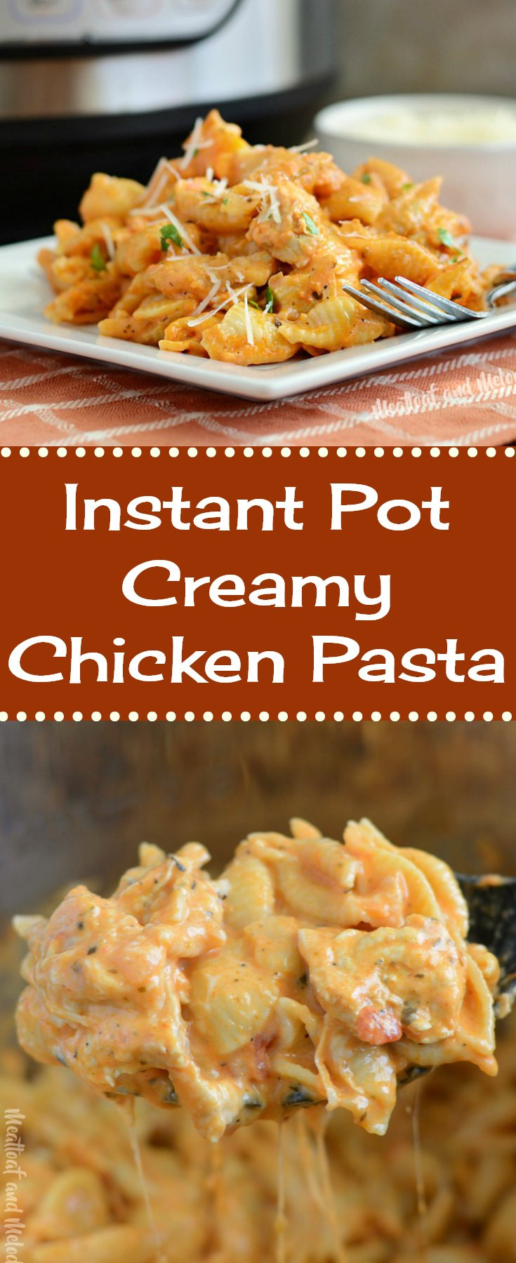 Chicken Spaghetti Instant Pot
 Instant Pot Creamy Chicken Pasta Meatloaf and Melodrama