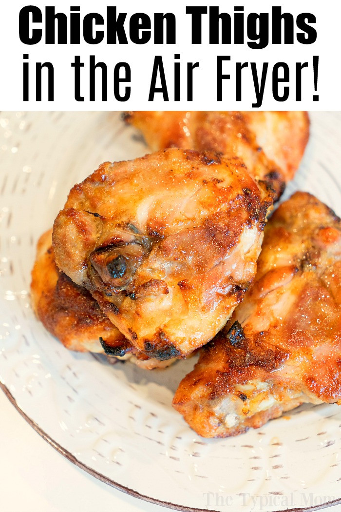 Chicken Thighs Air Fryer
 Best Air Fryer Chicken Thighs · The Typical Mom