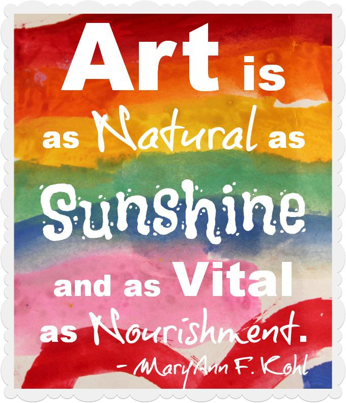 Children Art Quotes
 Pin on Quotes for Teachers