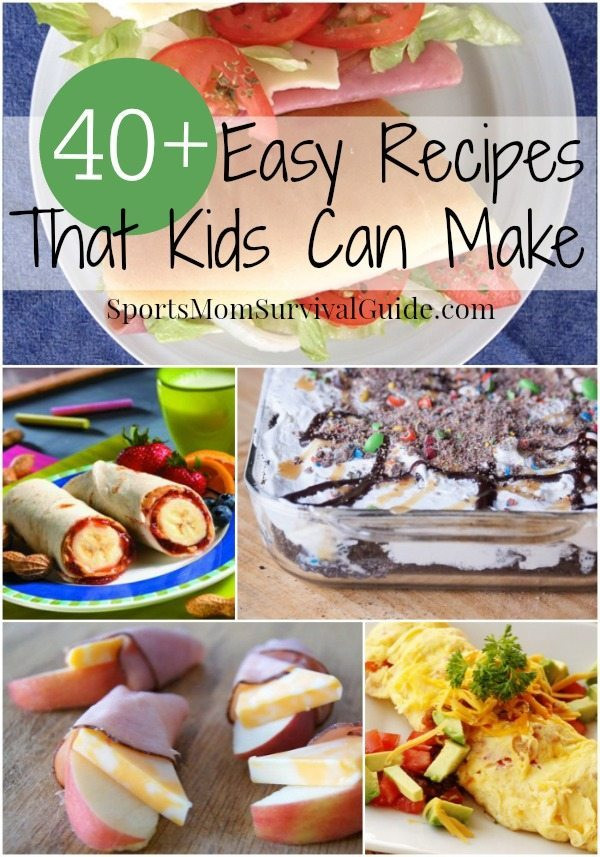 Children Cooking Recipes
 40 Easy Recipes that Kids Can Cook