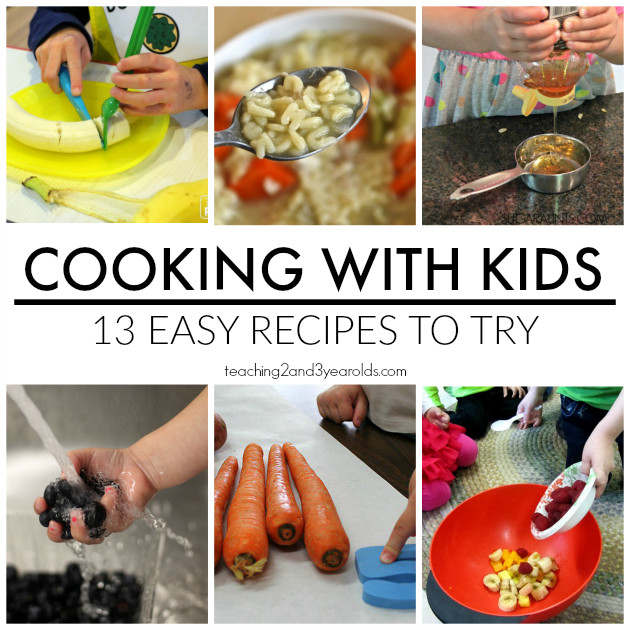 Children Cooking Recipes
 Cooking with Kids Recipes from Teaching 2 and 3 Year Olds