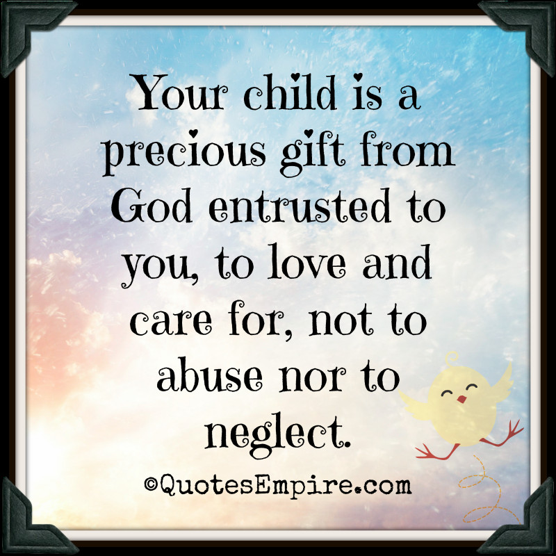 Children Gifts From God
 Your child is a precious t Quotes Empire