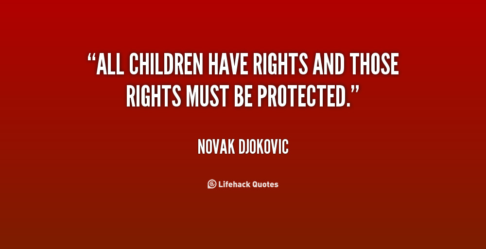 Children Rights Quotes
 Quotes About Rights And Responsibilities QuotesGram