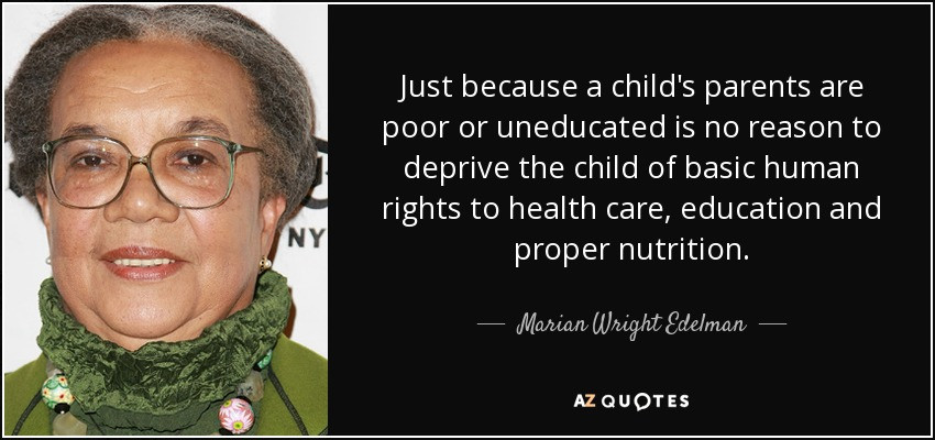 Children Rights Quotes
 Marian Wright Edelman quote Just because a child s