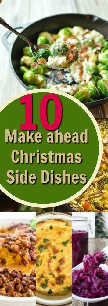 Christmas Dinner Side Dishes Make Ahead
 10 Make Ahead Christmas Side Dishes