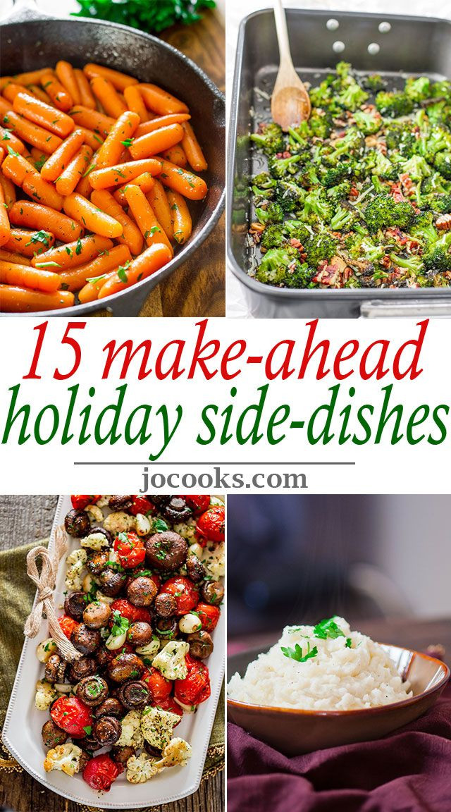 Christmas Dinner Side Dishes Make Ahead
 15 Make Ahead Holiday Side Dishes