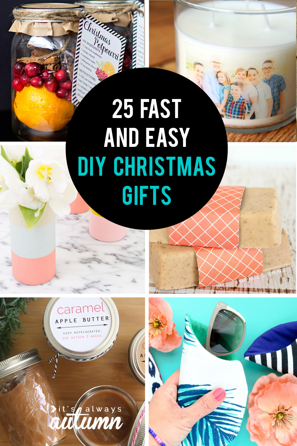 Christmas Gifts DIY
 25 easy homemade Christmas ts you can make in 15