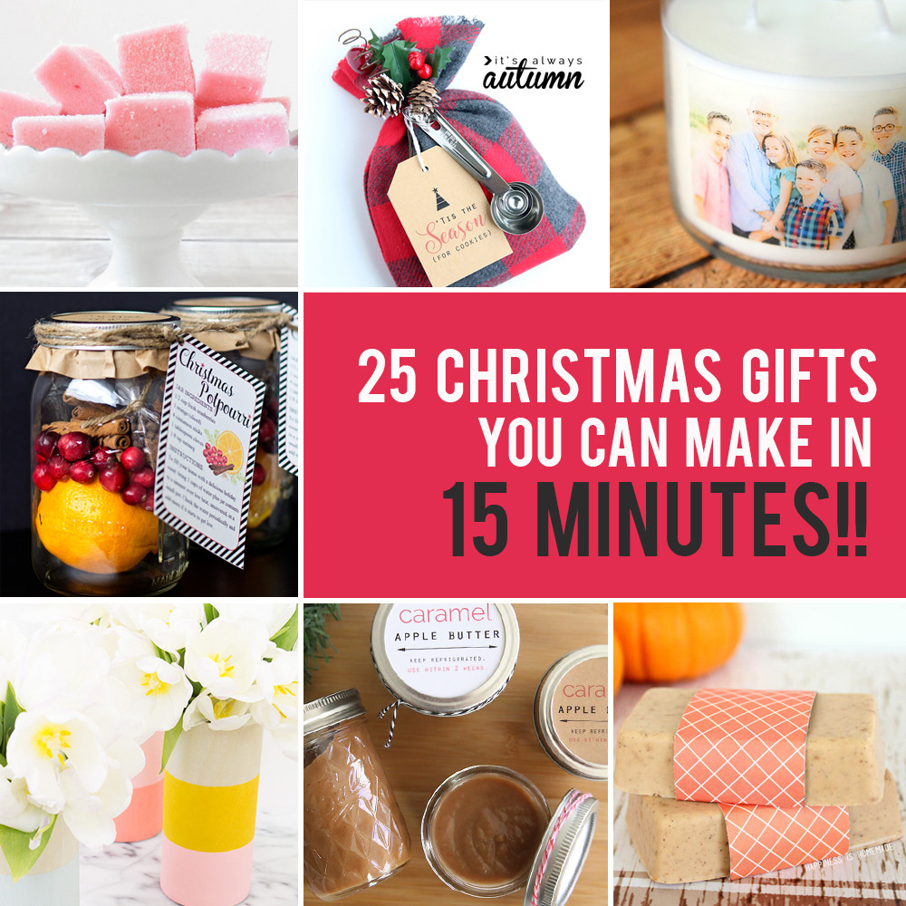 Christmas Gifts DIY
 25 easy homemade Christmas ts you can make in 15