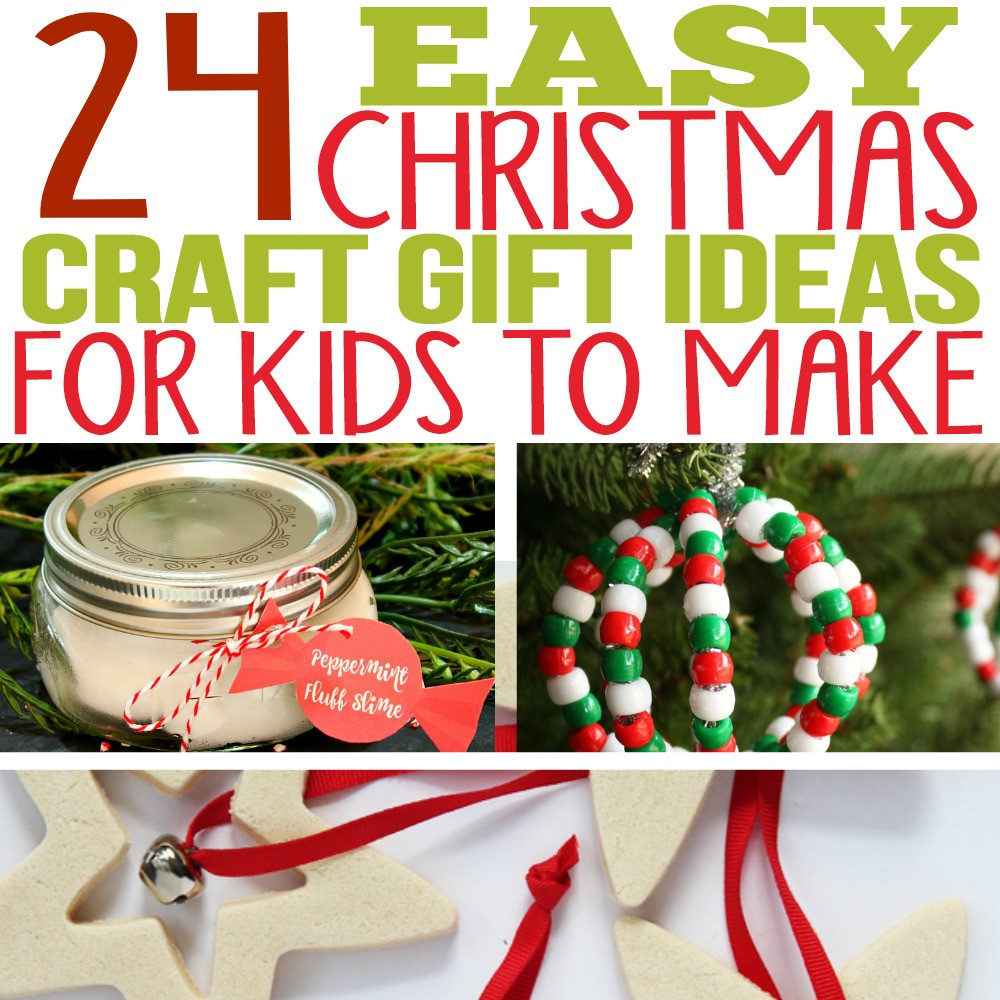 Christmas Gifts For Crafters
 24 Easy Christmas Craft Gift Ideas for Kids to Make