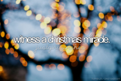 Christmas Miracle Quotes
 Witness A Christmas Miracle s and