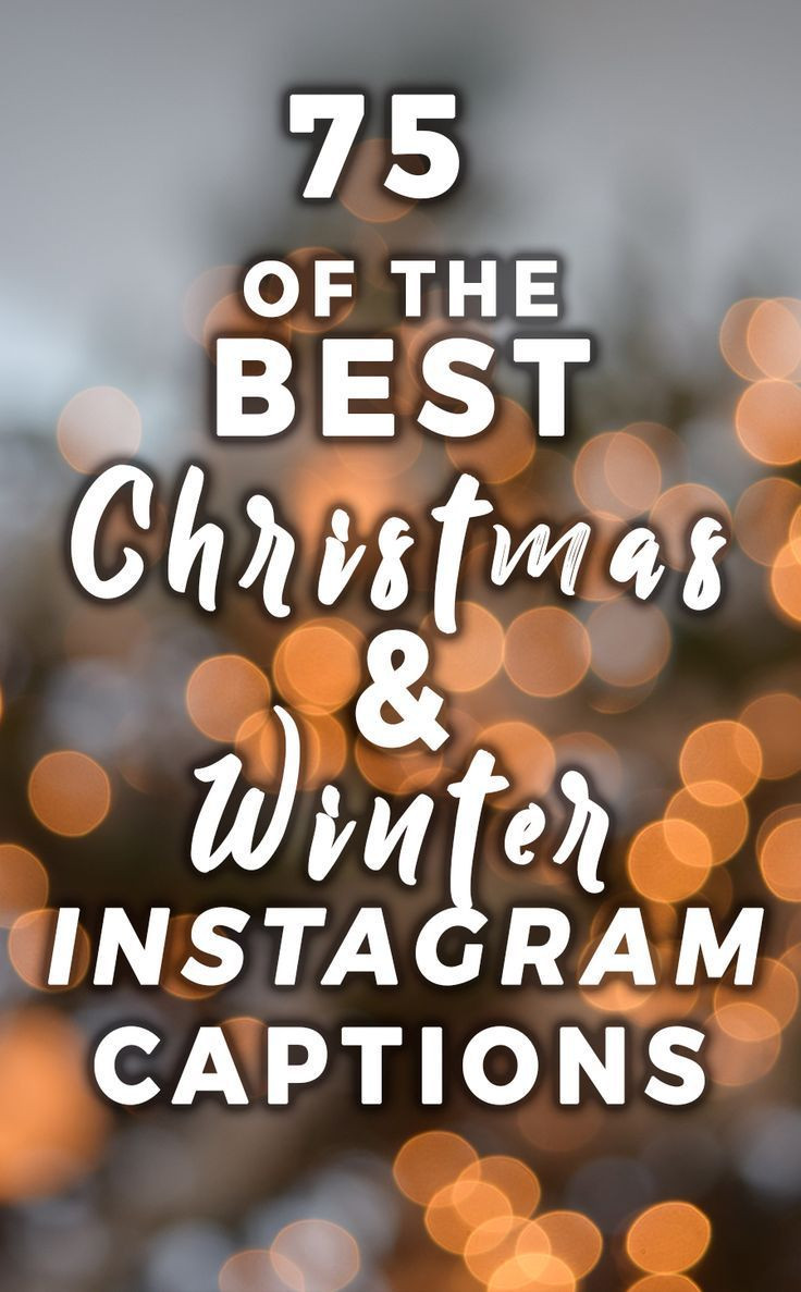 Christmas Quotes For Instagram
 The Best Christmas Instagram Captions