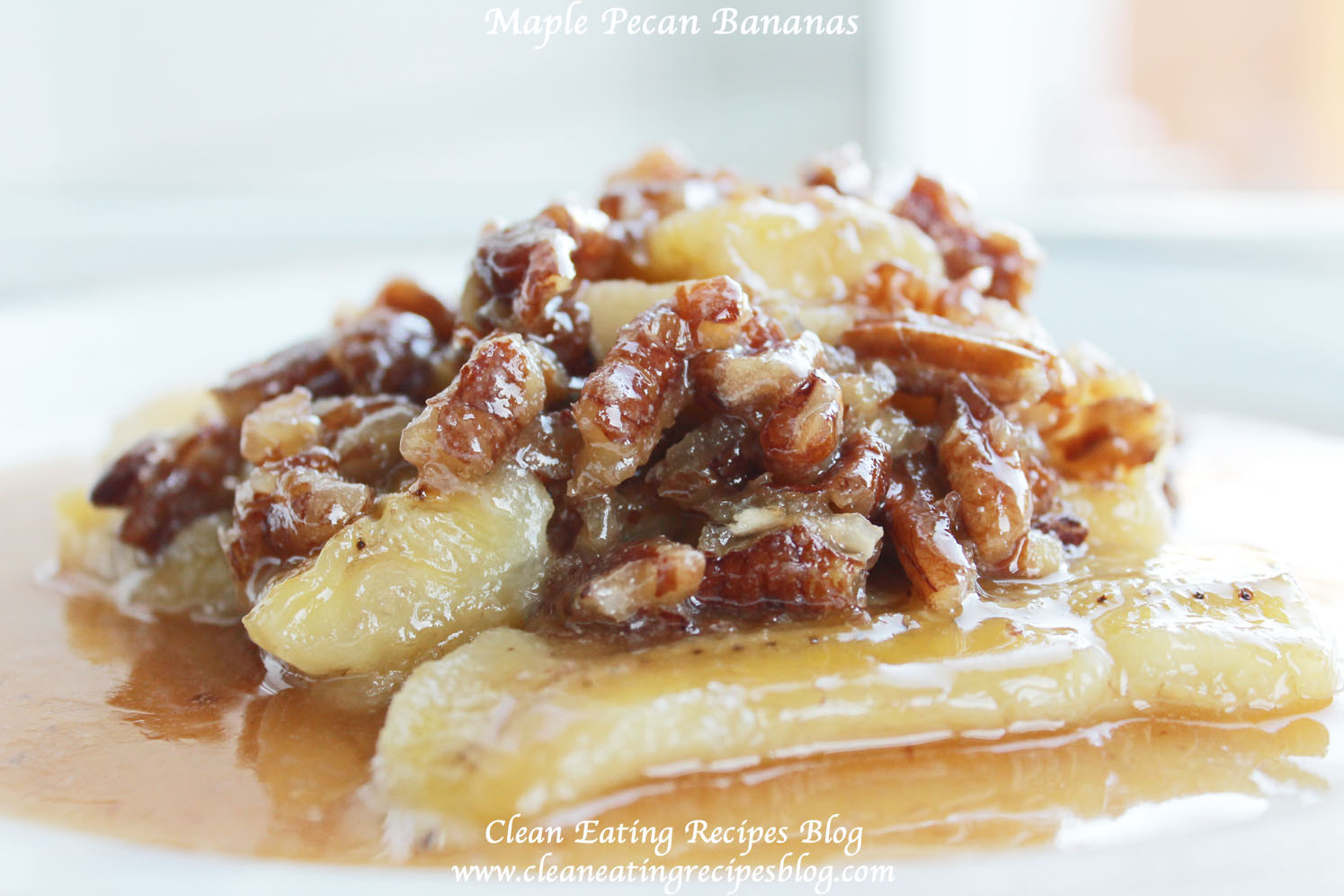 Clean Eating Dessert Recipe
 Maple Pecan Bananas