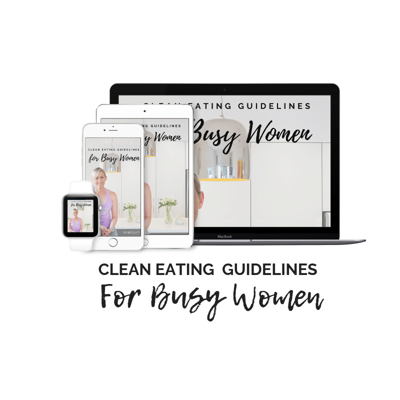 Clean Eating Guidelines
 CLEAN EATING GUIDELINES FOR BUSY WOMEN