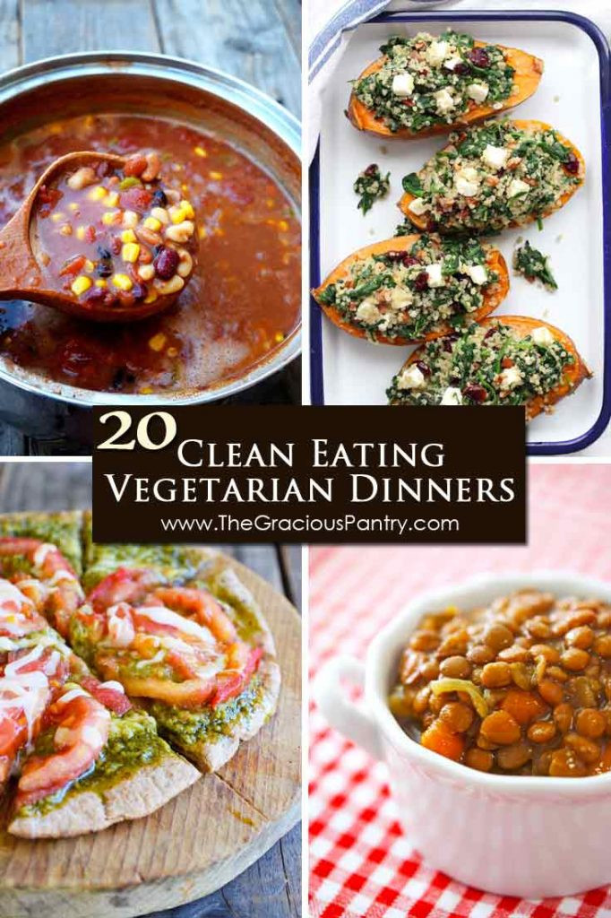 Clean Eating Vegetarian Recipes
 Ve arian Dinners