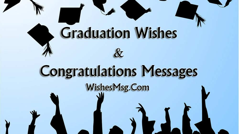 Congrats Quotes For Graduation
 Graduation Wishes and Messages Congratulation Quotes